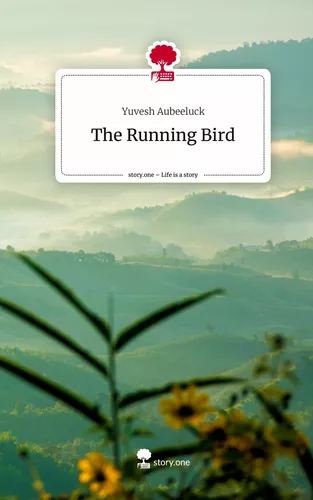The Running Bird. Life is a Story - story.one