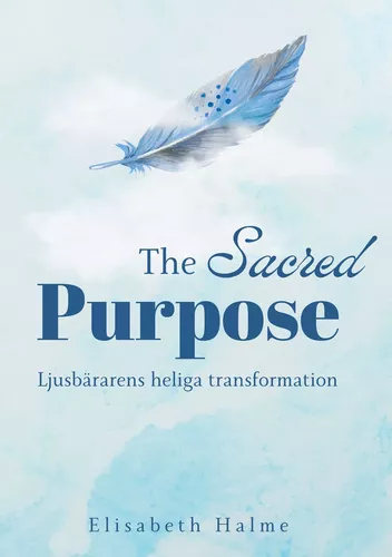 The Sacred Purpose
