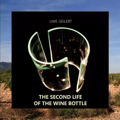 The Second Life of the Wine Bottle