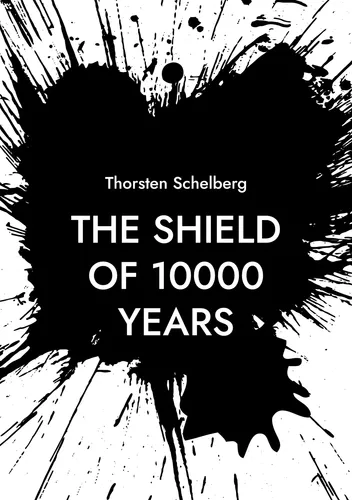 The shield of 10000 years