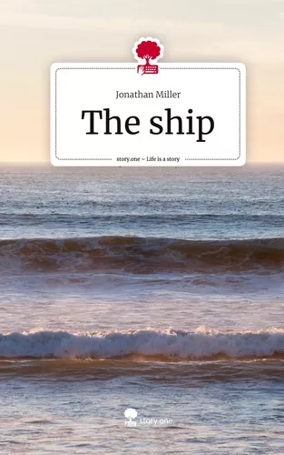 The ship. Life is a Story - story.one