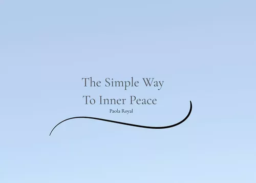 The Simple Way  To Inner Peace