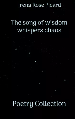 The song of wisdom whispers chaos