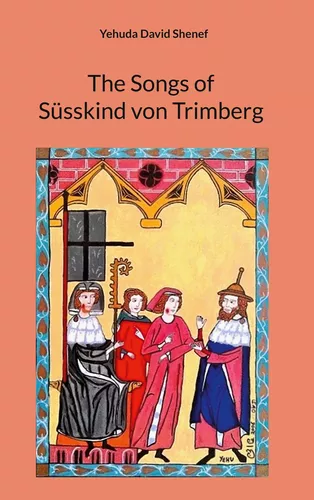 The Songs of Süsskind von Trimberg