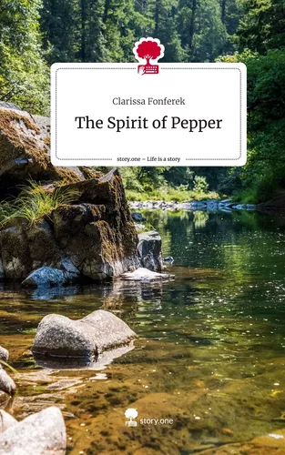The Spirit of Pepper. Life is a Story - story.one