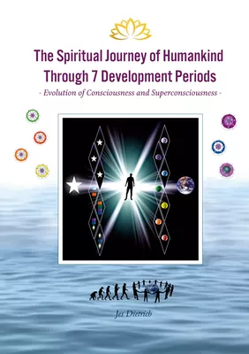 The Spiritual Journey of Humankind Through 7 Development Periods