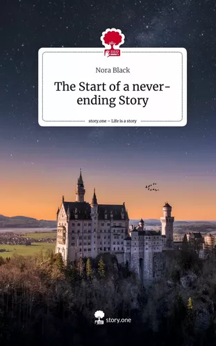 The Start of a never-ending Story. Life is a Story - story.one