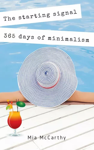 The starting signal...365 days of minimalism