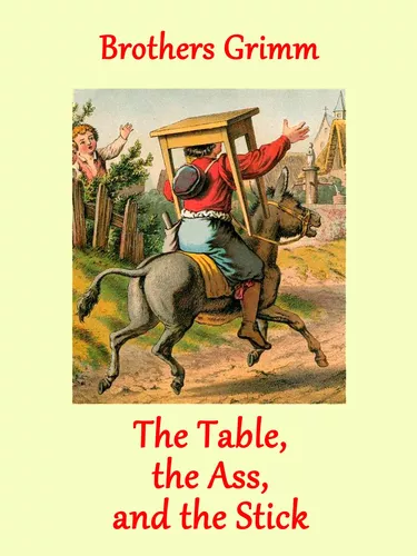 The Table, the Ass, and the Stick