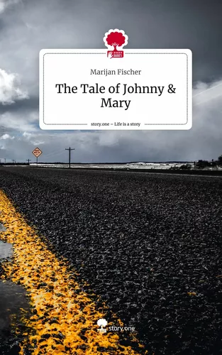 The Tale of Johnny & Mary. Life is a Story - story.one
