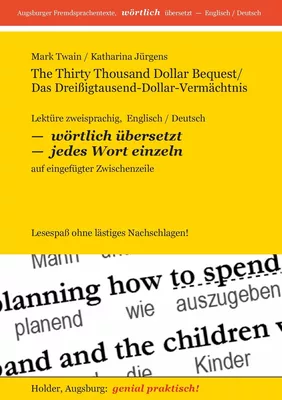 The Thirty Thousand Dollar Bequest / Das Dreißig-Tausend-Dollar-Vermächtnis
