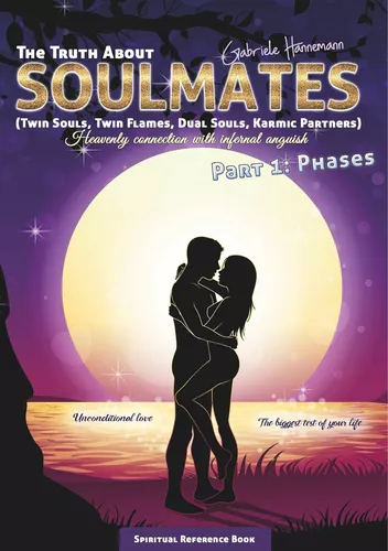 The Truth About Soulmates (Twin Souls, Twin Flames, Dual Souls, Karmic Partners) Part 1: Phases