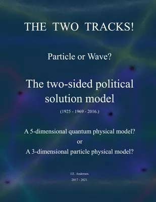 The two tracks! Particle or Wave?