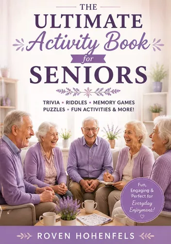 The Ultimate Activity Book for Seniors