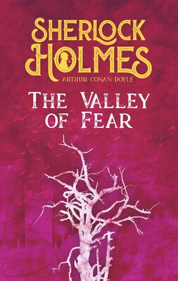 The Valley of Fear. Arthur Conan Doyle (englische Ausgabe)