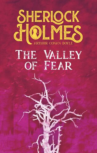 The Valley of Fear. Arthur Conan Doyle (englische Ausgabe)
