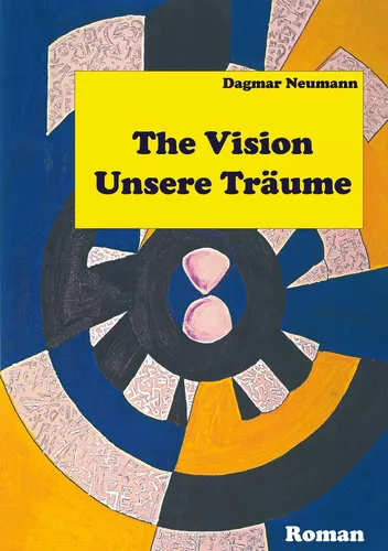 The Vision Unsere Träume