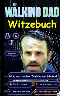 The Walking Dad Witzebuch Inoffizielles The Walking Dead Buch