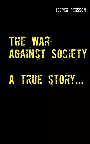 The War Against Society