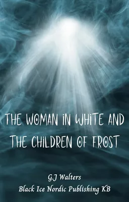 The Woman in White and the Children of Frost