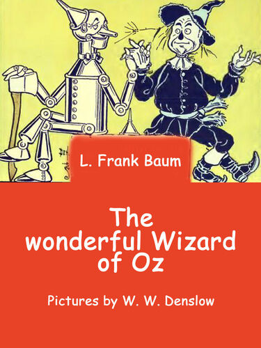 The wonderful Wizard of Oz