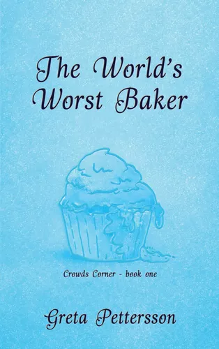 The World's Worst Baker