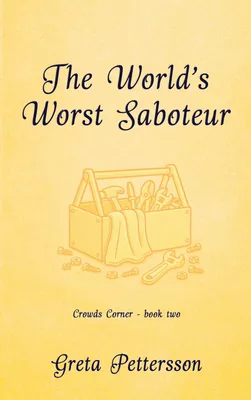 The World's Worst Saboteur
