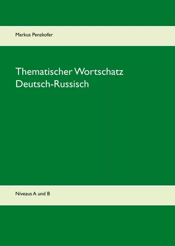 Thematischer Wortschatz Deutsch-Russisch