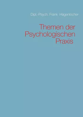 Themen der Psychologischen Praxis