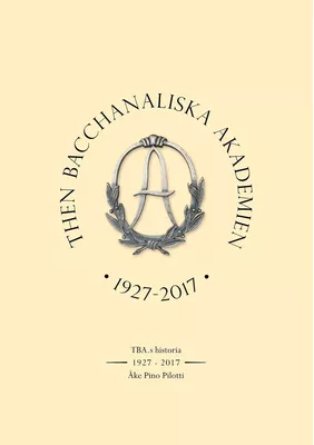 Then Bacchanaliska Akademien 1927-2017