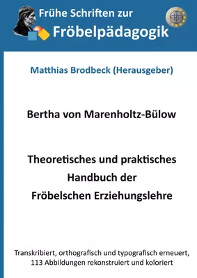 Theoretisches und praktisches Handbuch der Fröbelschen Erziehungslehre