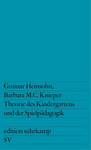 Theorie des Kindergartens und der Spielpädagogik