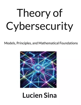 Theory of Cybersecurity