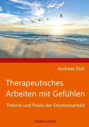 Therapeutisches Arbeiten mit Gefühlen
