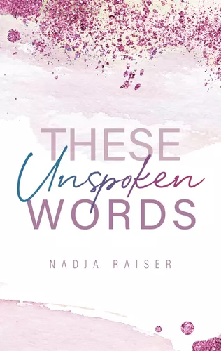 These Unspoken Words