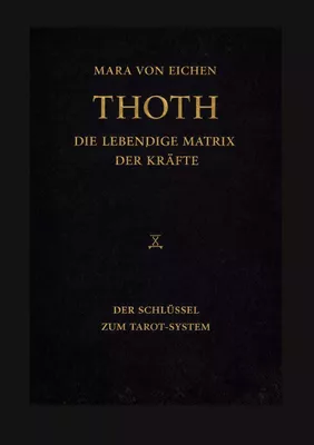 Thoth - Die lebendige Matrix der Kräfte
