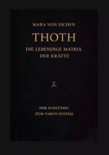 Thoth - Die lebendige Matrix der Kräfte