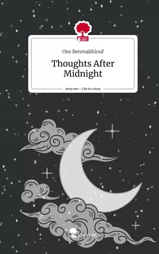 Thoughts After Midnight. Life is a Story - story.one