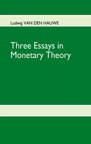 Three Essays in Monetary Theory