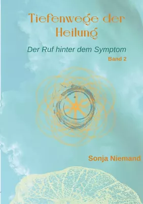 Tiefenwege der Heilung