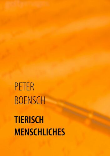 TIERISCH MENSCHLICHES