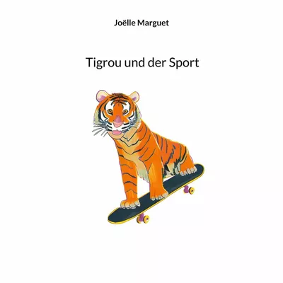 Tigrou und der Sport