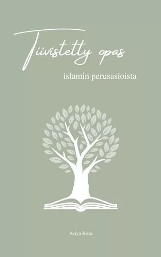 Tiivistetty opas islamin perusasioista