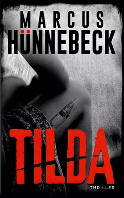 Tilda: Thriller (Drosten und Sommer)