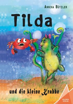 Tilda und die kleine Krabbe
