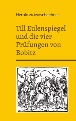 Till Eulenspiegel und die vier Prüfungen von Bobitz