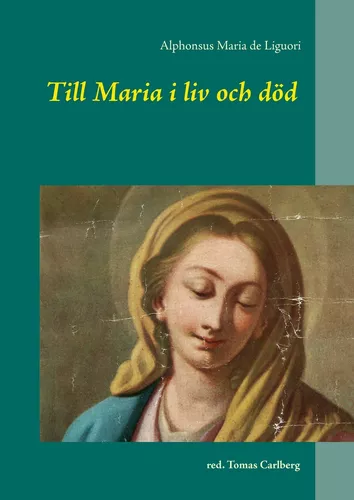 Till Maria i liv och död
