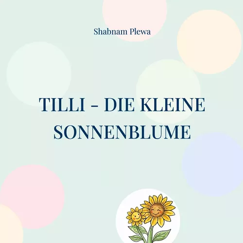 Tilli - Die kleine Sonnenblume