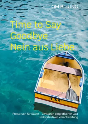 Time to Say Goodbye      Nein aus Liebe
