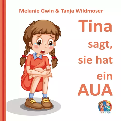 Tina sagt, sie hat ein AUA